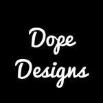 Dope Designs TM