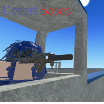 Desert Bases