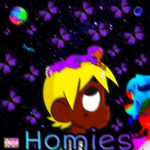 Homies,