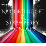 Nuggetlugget&Strawberrywonders