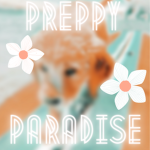 -* preppy paradise *-