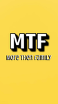 M.T.F. | More Then Family g