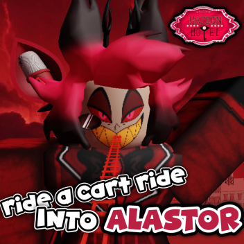 Ride a Cart into Alastor [Habin Hotel | BETA