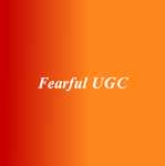 Fearful UGC