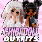 [🎀] CHIBI DOLL OUTFITS