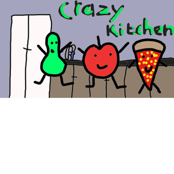 Crazy Kitchen