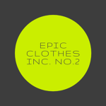 EPIC CLOTHES INC. NO.2
