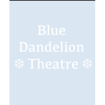 Blue Dandelion Theatre