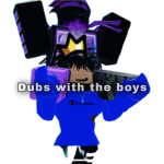 Dubs With The Boys
