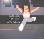 Roblox Dance Academy!