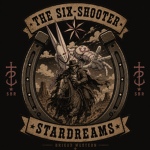 The Six-Shooter Stardreams