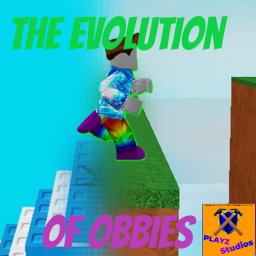 The Evolution Of Obbies!