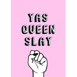 SLAY QUEEN OR ELSE