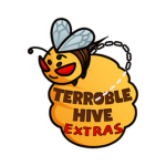 Terroble Hive | Extras