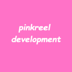 PinkReel Development