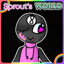 [🎱] Sprout's World 