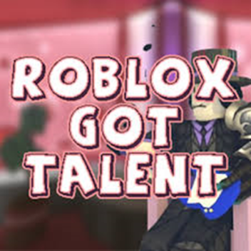 Roblox got talent [UPDATED]