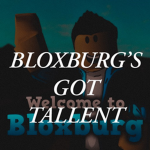 Bloxburg's Got Tallent