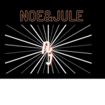 Noe&jule