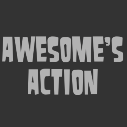 Awesome's Action [🎬]