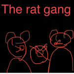 Rat gang!!!!! (No cats allowed)