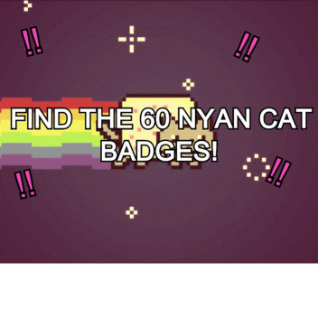 Find the 60 Nyan Cat badges!!