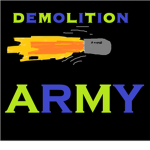 DEMOLITION ARMY!