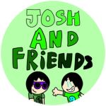 Official Josh and Friends group!