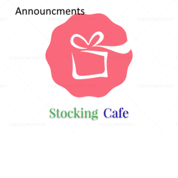 {WIP} Stocking Cafe Announcments!
