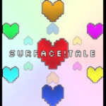 Surface!Tale ORIGINAL [secret location update!!]