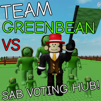 TEAM GREEN BEAN VS SAB VOTING HUB!