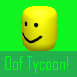 (Update) Oofy Tycoon!