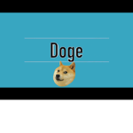 I love doge doge doge doge