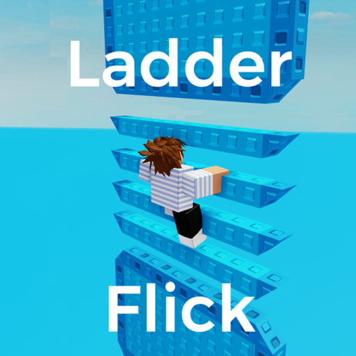 Ladder Flick Big Map!