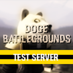 Doge BattleGrounds [Test Server]