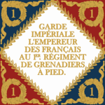 .1er Régiment de Grenadiers à Pied de la Garde.