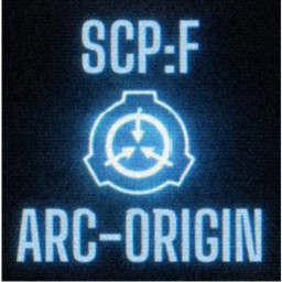 [SCP:F] ARC - ORIGIN