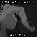$ BADDIESS ENT $