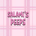 Salami’s Peeps!