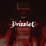 DrizzleO SQUADE