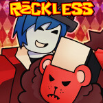 RECKLESS [Uncaring Carnival]