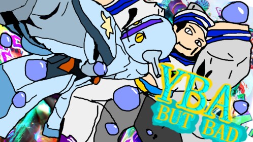[UPDATE 5.6] yba but bad (very bad)