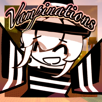 Vampinations [OPEN BETA]