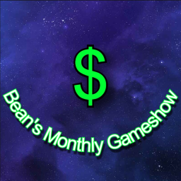 Bean's Monthly Gameshow Official Game