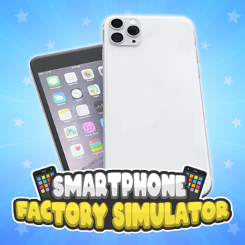 SmartPhone Factory Simulator (Big bug Fixed)