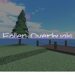 Fallen's Overhauls [ALPHA]