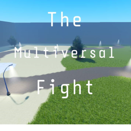 The Multiversal Fight