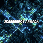 SKRRRRBOY ARMADA
