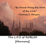 The L.D.S of ROBLOX [Mormons]