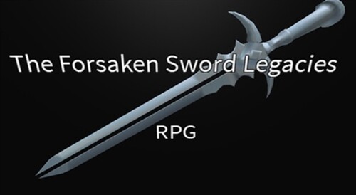 (OPEN SOURCE) The Forsaken Sword Legacies RPG